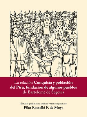 cover image of La relación "Conquista y población del Pirú, fundación de algunos pueblos" de Bartolomé de Segovia